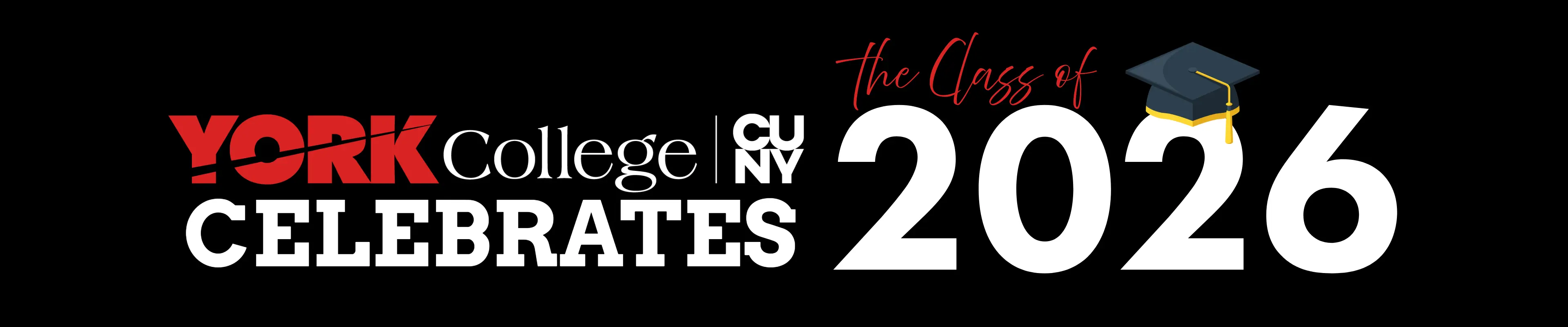 YORK College celebrates The of Class of 2026 .