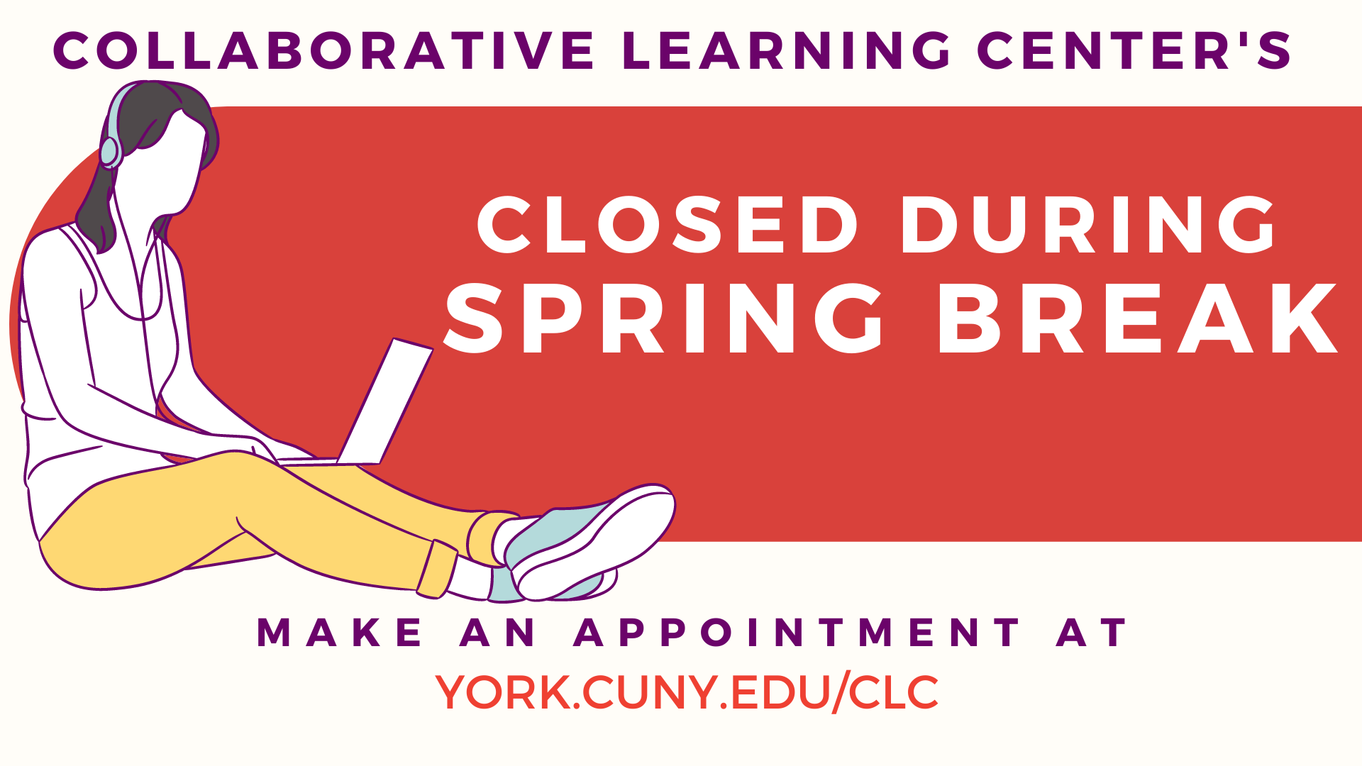 Tutoring closed during Spring Break! — York College / CUNY