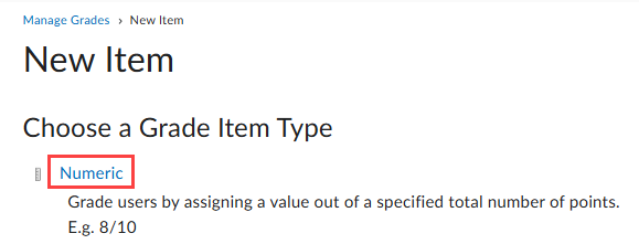 choose Numeric for the grade type.