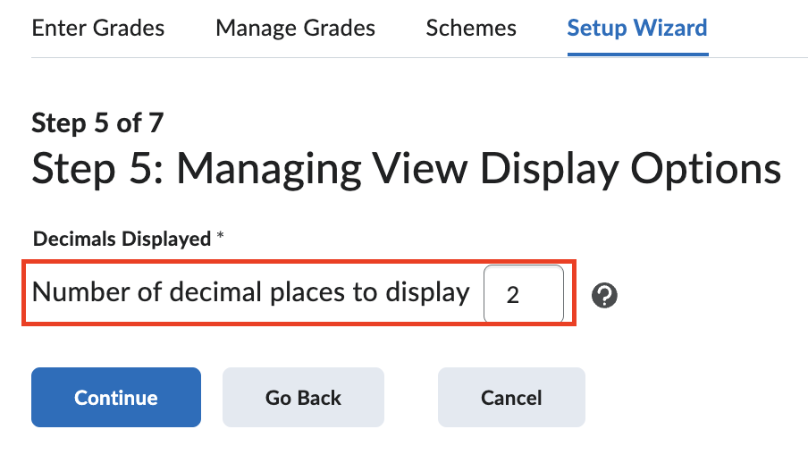 choose the number of decimal places to display the grades.